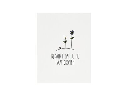 Kaartje - Bedankt dat je me laat groeien - 80x105 mm Kaartje - Bedankt dat je me laat groeien - 80x105 mm
