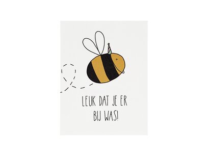 Kaartje - Leuk dat je er bij was! - 80x105 mm Kaartje - Leuk dat je er bij was! - 80x105 mm