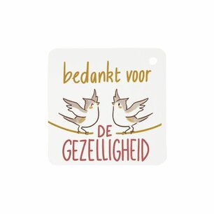 Label - Bedankt voor de gezelligheid - 60x60 mm Label - Bedankt voor de gezelligheid - 60x60 mm